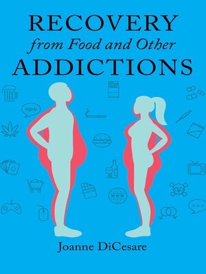 cover image of Recovery from Eating Disorders and Other Addictions